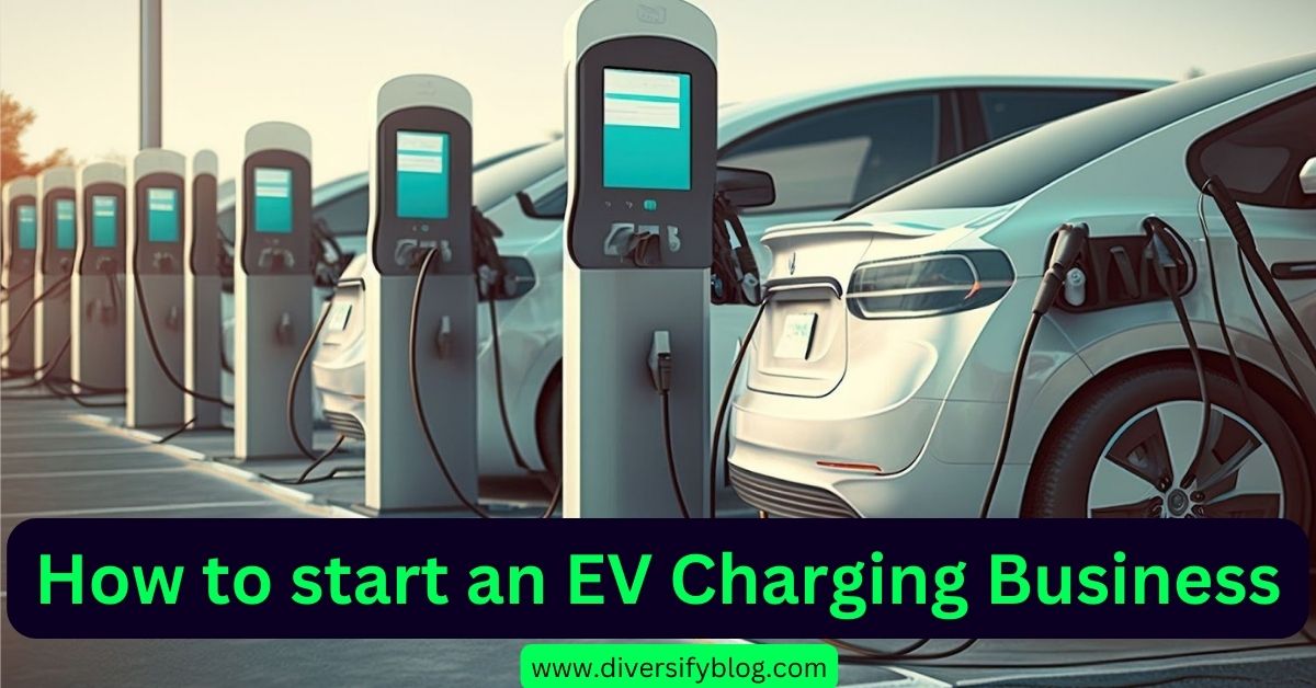 How To Start An EV Charging Business