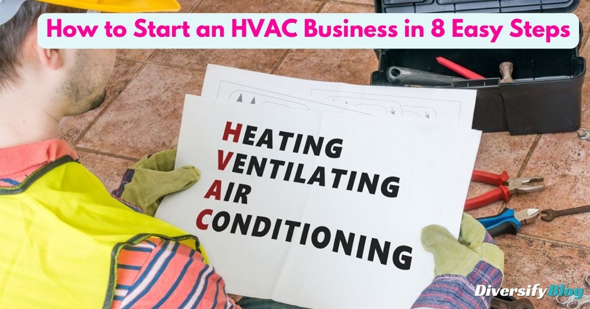 How to Start an HVAC Business in 8 Easy Steps