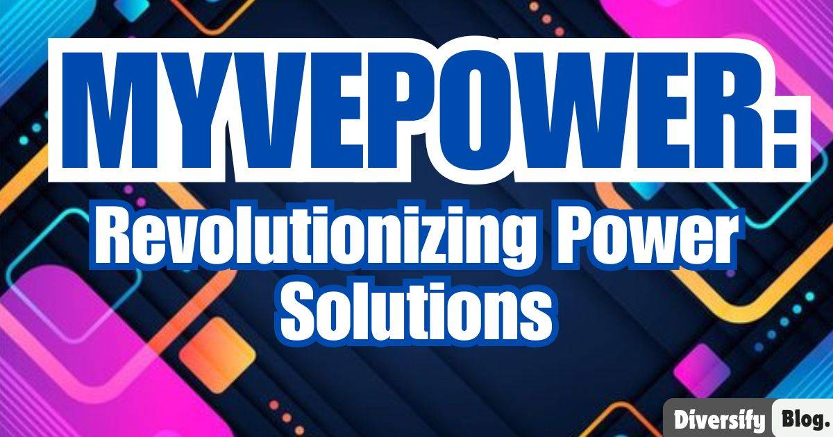 Myvepower app,