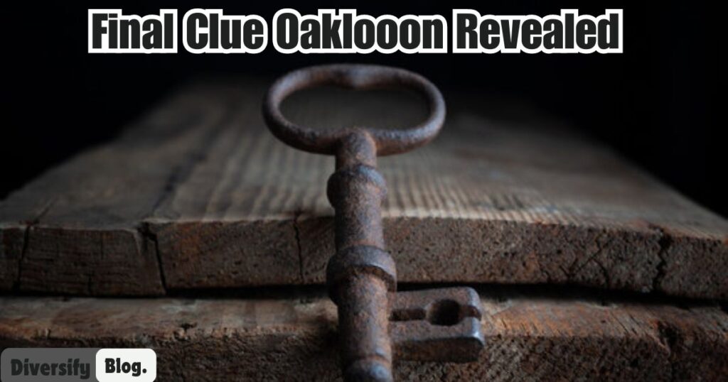 https://diversifyblog.com/the-journey-to-solving-the-final-clue-oaklooon/