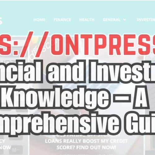 Let’s Uncover https://ontpress.com Financial and Investment Knowledge