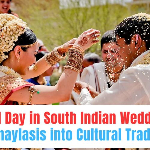 Why No 1 Day in South Indian Wedding? A Deep Anaylasis into Cultural Traditions